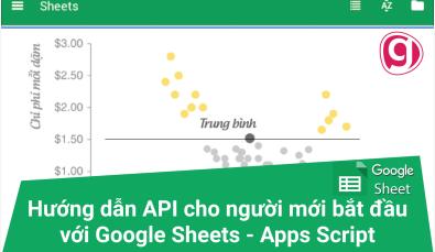 Hướng dẫn tạo API cho người mới bắt đầu với Google Sheets - Apps Script